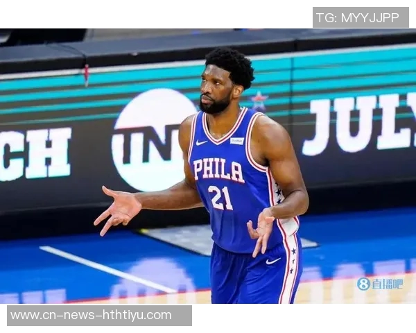 恩比德谈比赛策略:希望在时间限制下保持侵略性和强度 恩比德谈比赛策略:希望在时间限制下保持侵略性和强度