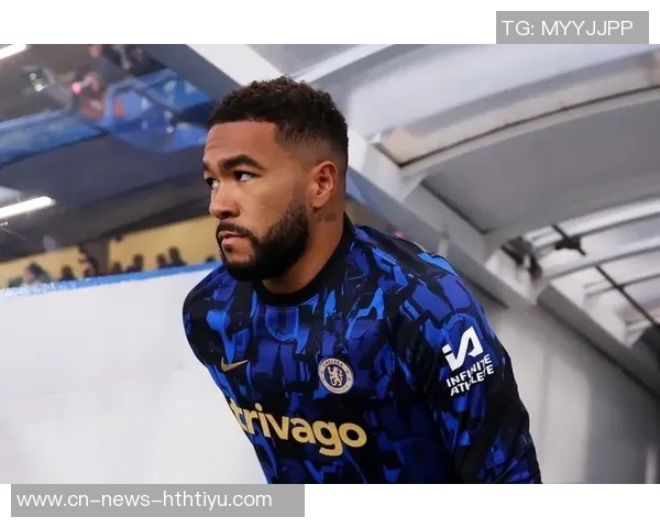 切尔西计划提前与里斯詹姆斯展开续约谈判以留住队长